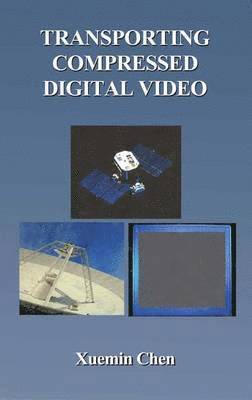 Transporting Compressed Digital Video 1