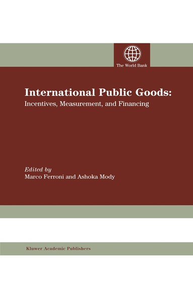 Marco Ferroni, Ashoka Mody, Marco Ferroni, Ashoka Mody - International Public Goods, Inbunden