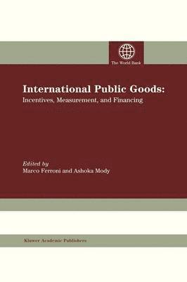 Marco Ferroni, Ashoka Mody, Marco Ferroni, Ashoka Mody - International Public Goods, Inbunden