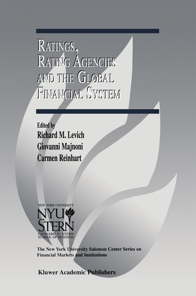 Richard M. Levich, Giovanni Majnoni, Carmen Reinhart, Richard M Levich - Ratings, Rating Agencies and the Global Financial System, Inbunden