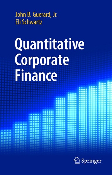 John B. Guerard, Jr., Eli Schwartz - Quantitative Corporate Finance, Inbunden