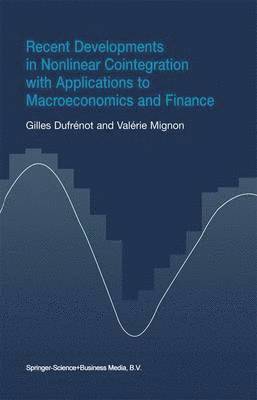 Recent Developments in Nonlinear Cointegration with Applications to Macroeconomics and Finance 1