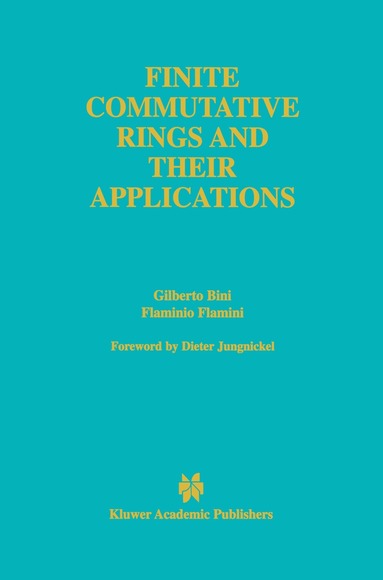 Gilberto Bini, Flaminio Flamini - Finite Commutative Rings and Their Applications, Inbunden