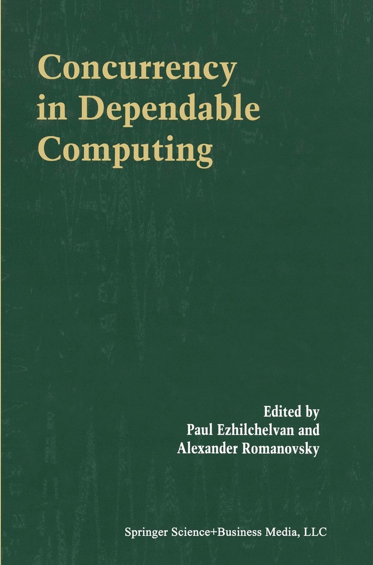 Paul Ezhilchelvan, Alexander Romanovsky - Concurrency in Dependable Computing, Inbunden