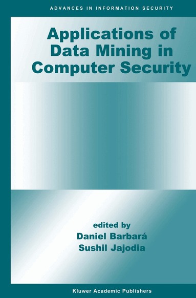 Daniel Barbará, Sushil Jajodia - Applications of Data Mining in Computer Security, Inbunden