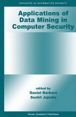 Applications of Data Mining in Computer Security 1
