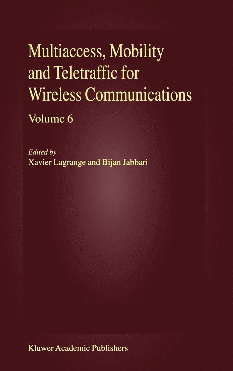 Multiaccess, Mobility and Teletraffic for Wireless Communications, volume 6 1