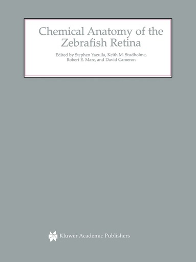 Stephen Yazulla, Keith M. Studholme, Robert E. Marc, David Cameron - Chemical Anatomy of the Zebrafish Retina, Inbunden