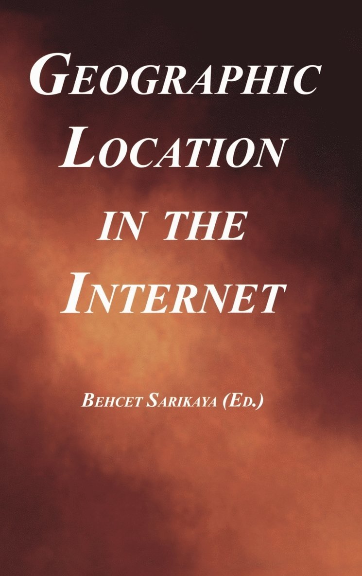 Geographic Location in the Internet 1