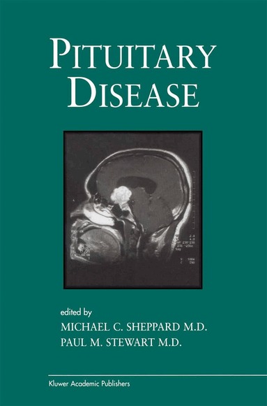 Michael C. Sheppard, Paul M. Stewart - Pituitary Disease, Inbunden
