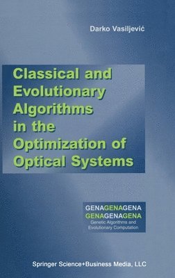 bokomslag Classical and Evolutionary Algorithms in the Optimization of Optical Systems