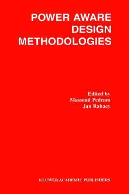 Power Aware Design Methodologies