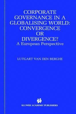 Corporate Governance in a Globalising World: Convergence or Divergence? 1