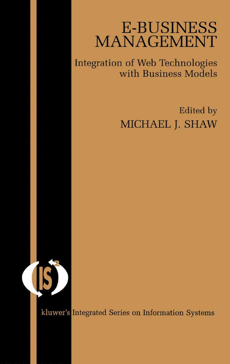 Michael J. Shaw - E-Business Management, Inbunden