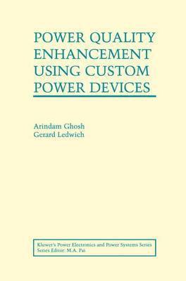Power Quality Enhancement Using Custom Power Devices 1