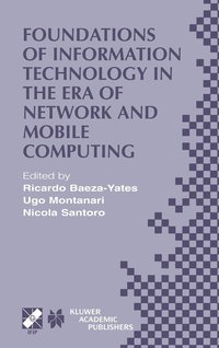 bokomslag Foundations of Information Technology in the Era of Network and Mobile Computing