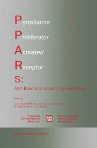 bokomslag Peroxisome Proliferator Activated Receptors: From Basic Science to Clinical Applications