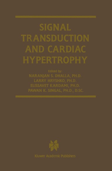 Naranjan S. Dhalla, Larry Hryshko, Naranjan S. Dhalla, Larry Hryshko, Elissavet Kardami, Pawan K. Singal - Signal Transduction and Cardiac Hypertrophy, Inbunden