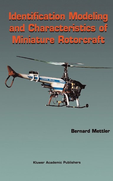 bokomslag Identification Modeling and Characteristics of Miniature Rotorcraft