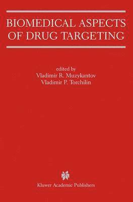 Biomedical Aspects of Drug Targeting 1