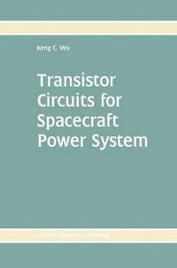 bokomslag Transistor Circuits for Spacecraft Power System