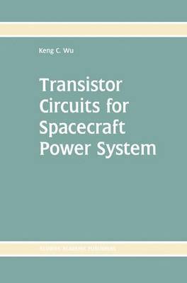 Transistor Circuits for Spacecraft Power System 1