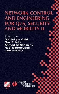 bokomslag Network Control and Engineering for QoS, Security and Mobility