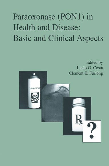 Lucio G. Costa, Clement E. Furlong - Paraoxonase (PON1) in Health and Disease, Inbunden