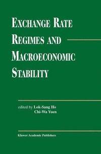 bokomslag Exchange Rate Regimes and Macroeconomic Stability