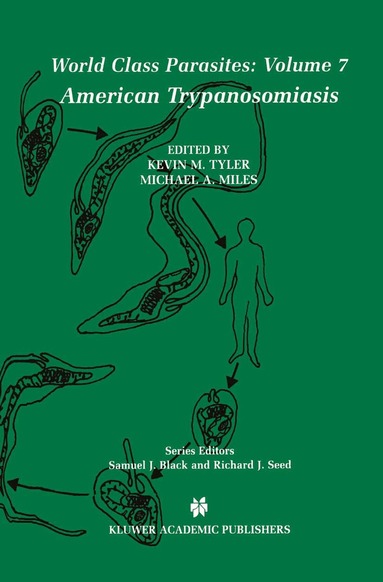 Kevin M. Tyler, Michael A. Miles - American Trypanosomiasis, Inbunden