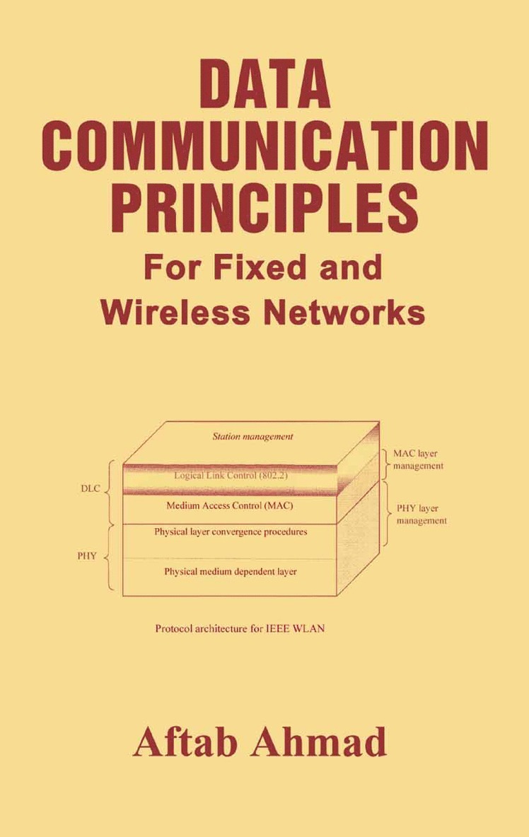 Aftab Ahmad - Data Communication Principles, Inbunden