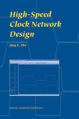 bokomslag High-Speed Clock Network Design