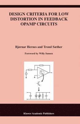 bokomslag Design Criteria for Low Distortion in Feedback Opamp Circuits