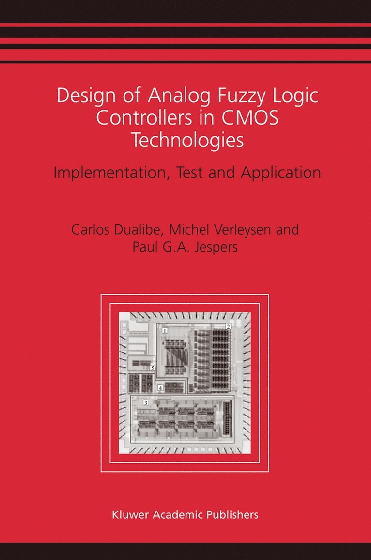 Design of Analog Fuzzy Logic Controllers in CMOS Technologies 1