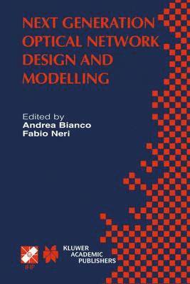 Next Generation Optical Network Design and Modelling 1