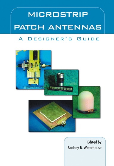 bokomslag Microstrip Patch Antennas: A Designer's Guide