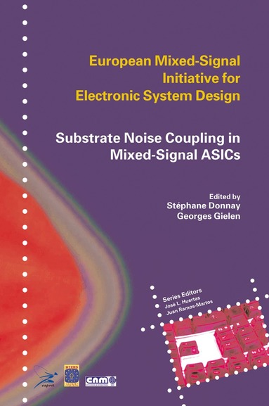 Stéphane Donnay, Georges Gielen - Substrate Noise Coupling in Mixed-Signal ASICs, Inbunden