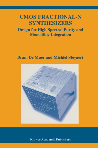 Bram De Muer, Michiel Steyaert - CMOS Fractional-N Synthesizers, Inbunden