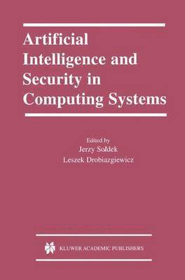 bokomslag Artificial Intelligence and Security in Computing Systems