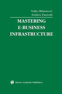 Mastering E-Business Infrastructure 1