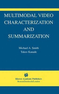 bokomslag Multimodal Video Characterization and Summarization