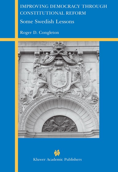 Roger D. Congleton - Improving Democracy Through Constitutional Reform, Inbunden