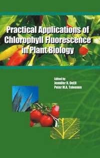 bokomslag Practical Applications of Chlorophyll Fluorescence in Plant Biology
