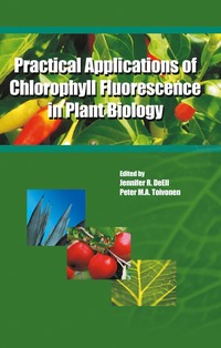 bokomslag Practical Applications of Chlorophyll Fluorescence in Plant Biology