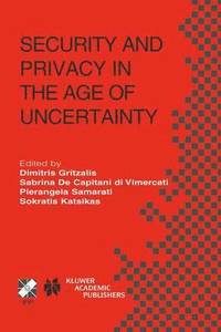bokomslag Security and Privacy in the Age of Uncertainty