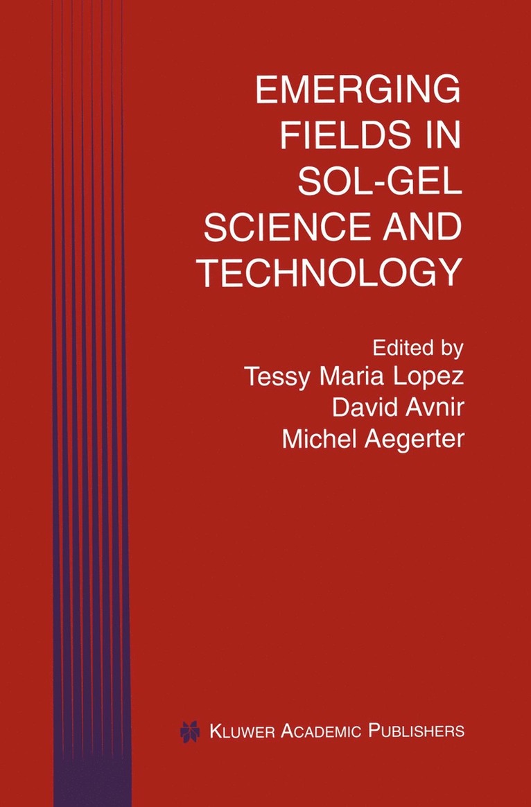 Tessy Maria Lopez, David Avnir, Michel A. Aegerter, Michel A Aegerter - Emerging Fields in Sol-Gel Science and Technology, Inbunden