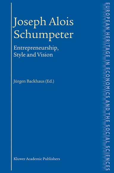 Jürgen G. Backhaus - Joseph Alois Schumpeter, Inbunden