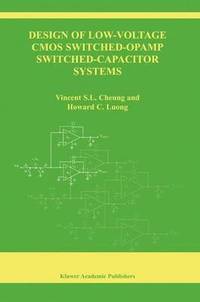 bokomslag Design of Low-Voltage CMOS Switched-Opamp Switched-Capacitor Systems