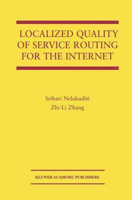 bokomslag Localized Quality of Service Routing for the Internet