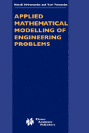 Applied Mathematical Modelling of Engineering Problems